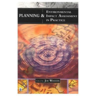 Title: Planning and Environmental Impact Assessment in Practice, Author: Joe Weston