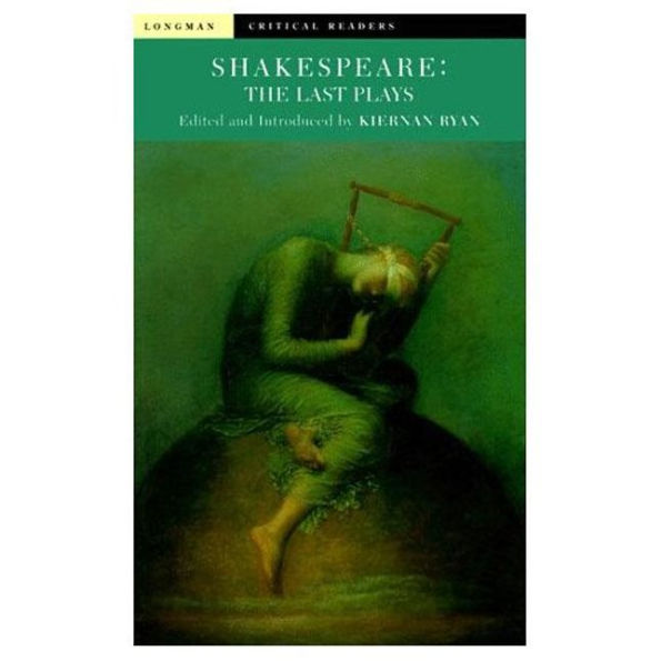 Shakespeare: The Last Plays / Edition 1