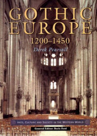 Title: Gothic Europe 1200-1450 / Edition 1, Author: Derek Pearsall