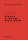 A Survey of Preconditioned Iterative Methods / Edition 1