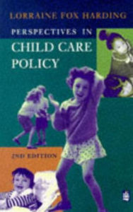 Title: Perspectives in Child Care Policy, Author: Lorraine Fox Harding