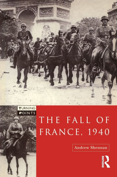 The Fall of France 1940 / Edition 1