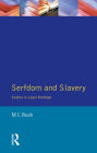 Serfdom and Slavery: Studies in Legal Bondage / Edition 1