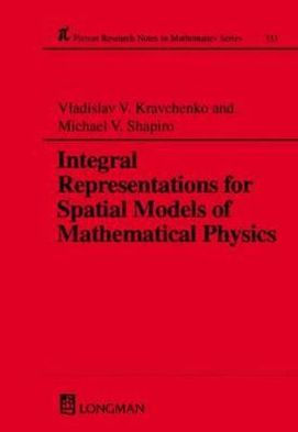 Integral Representations For Spatial Models of Mathematical Physics / Edition 1