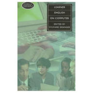 Title: Learner English on Computer, Author: Sylviane Granger