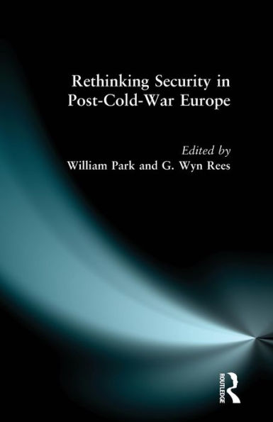 Rethinking Security in Post-Cold-War Europe / Edition 1