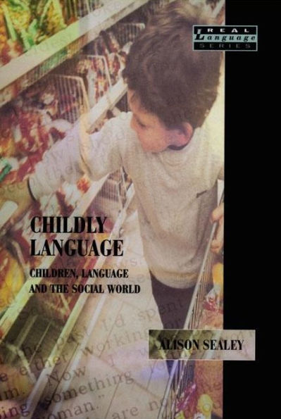 Childly Language: Children, language and the social world