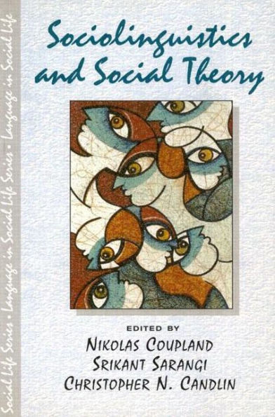 Sociolinguistics and Social Theory
