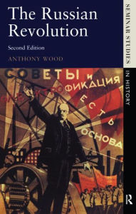 Title: The Russian Revolution / Edition 2, Author: Anthony Wood