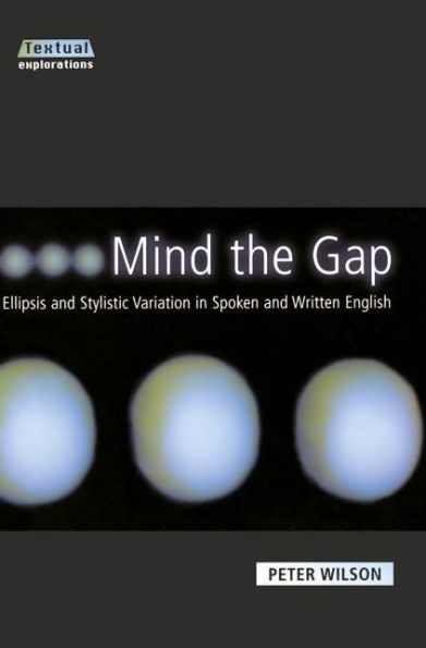 Mind The Gap: Ellipsis and Stylistic Variation Spoken Written English