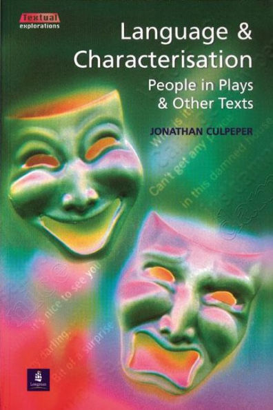Language and Characterisation: People in Plays and Other Texts