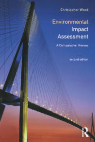 Title: Environmental Impact Assessment: A Comparative Review, Author: Chris Wood
