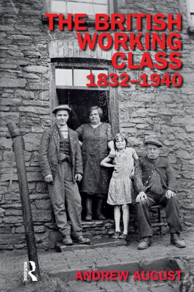 The British Working Class 1832-1940 / Edition 1