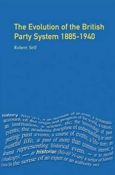 Evolution of the British Party System: 1885-1940