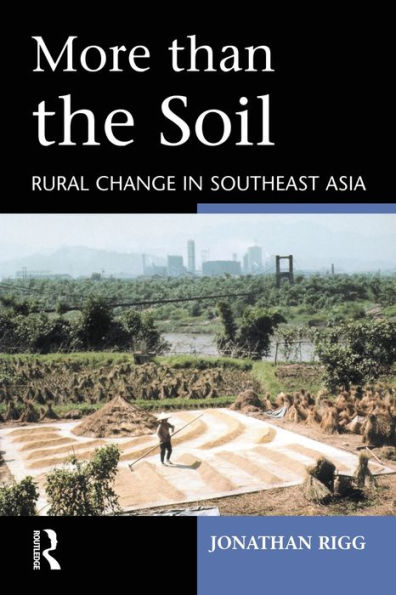 More than the Soil: Rural Change SE Asia