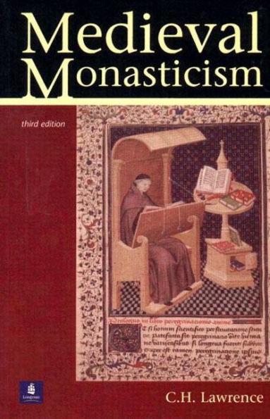 Medieval Monasticism: Forms of Religious Life in Western Europe in the Middle Ages / Edition 3