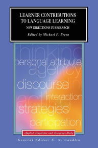 Title: Learner Contributions to Language Learning: New Directions in Research, Author: Michael Breen