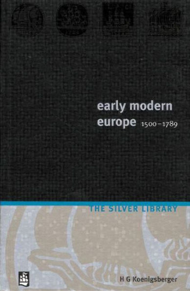 Early Modern Europe 1500-1789 / Edition 1