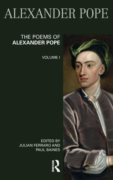 The Poems of Alexander Pope: Volume One / Edition 1