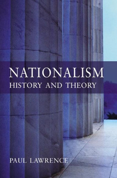 Nationalism: History and Theory / Edition 1