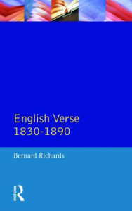 Title: English Verse 1830 - 1890, Author: Bernard Richards