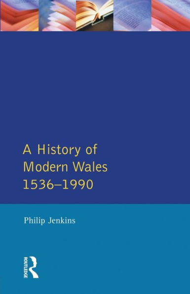 A History of Modern Wales 1536-1990