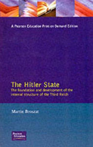 Title: The Hitler State / Edition 1, Author: Martin Broszat