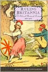 Title: Ruling Britannia: Political History of Britain 1688-1988, A / Edition 1, Author: Glyn Williams