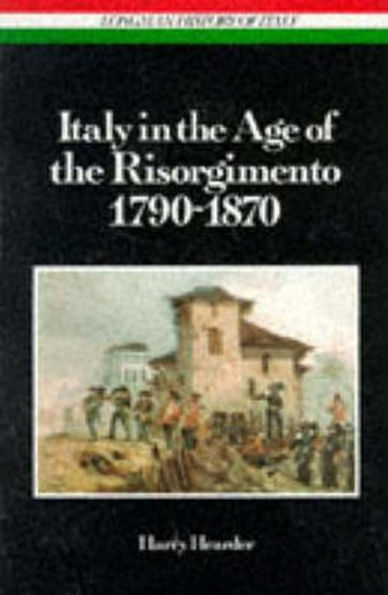 Italy the Age of Risorgimento 1790 - 1870