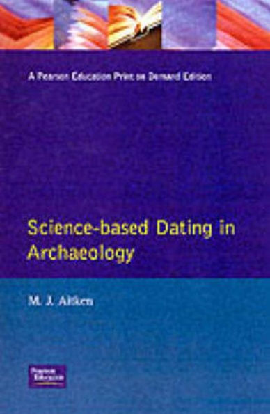 Science-Based Dating Archaeology