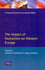 Title: The Impact of Humanism on Western Europe During the Renaissance, Author: A. Goodman