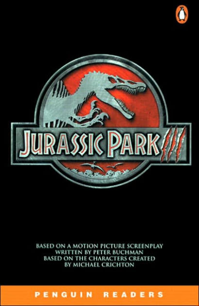 Jurassic Park 3, Penguin Readers Level 2 by Michael Crichton, Paperback ...