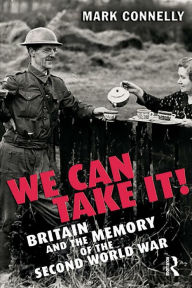 Title: We Can Take It! / Edition 1, Author: Mark Connelly