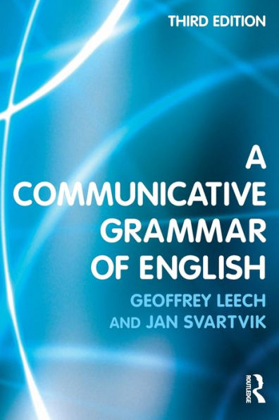 A Communicative Grammar of English / Edition 3
