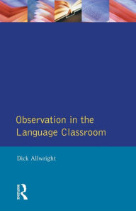 Title: Observation in the Language Classroom, Author: Dick Allwright