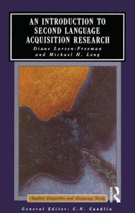 Title: Introduction to Second Language Acquisition Research / Edition 1, Author: Diane Larsen-Freeman