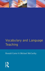 Title: Vocabulary and Language Teaching / Edition 1, Author: Ronald Carter