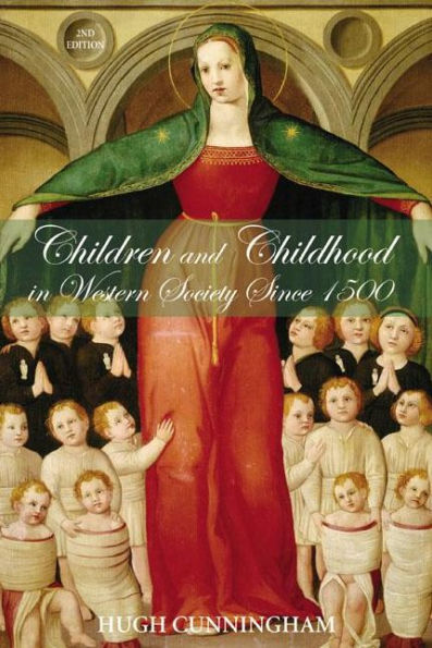 Children and Childhood in Western Society Since 1500 / Edition 2