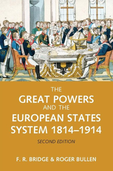 The Great Powers and the European States System 1814-1914 / Edition 2