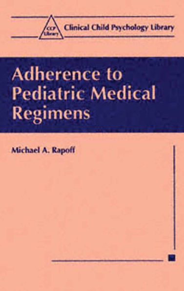 Adherence to Pediatric Medical Regimens