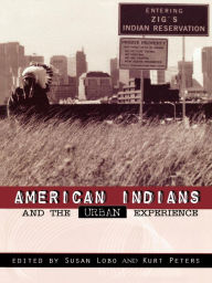 Title: American Indians and the Urban Experience, Author: Mahni Dugan