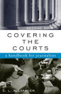 Covering the Courts: A Handbook for Journalists
