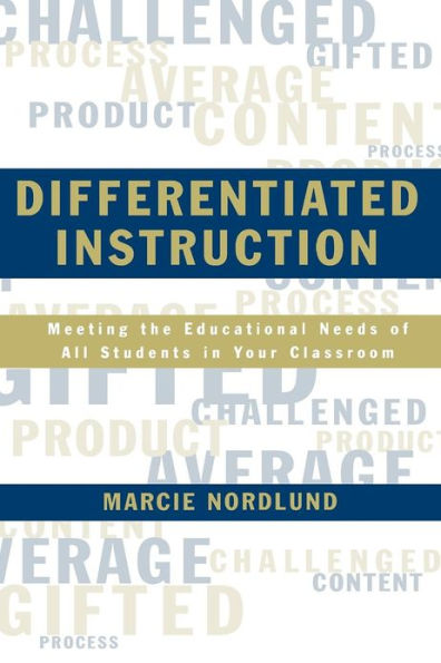 Differentiated Instruction: Meeting the Needs of All Students In Your Classroom