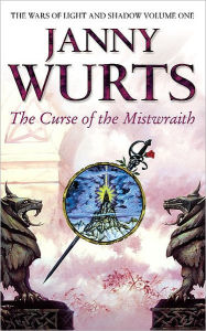 Title: The Curse of the Mistwraith (Ships of Merior Series #1), Author: Janny Wurts