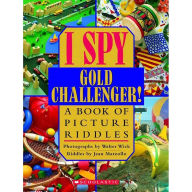 I Spy Gold Challenger: A Book of Picture Riddles