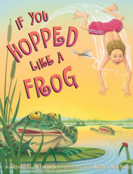 Title: If You Hopped like a Frog, Author: David M. Schwartz