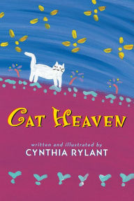 Title: Cat Heaven, Author: Cynthia Rylant