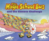 Title: The Magic School Bus and the Climate Challenge (Magic School Bus Series), Author: Joanna Cole