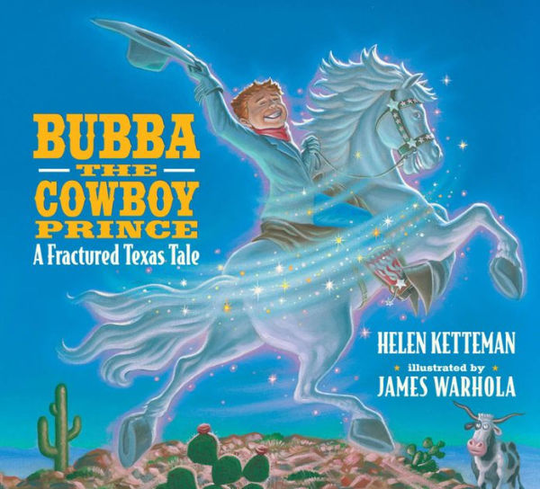 Bubba, the Cowboy Prince: A Fractured Texas Fale