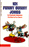 Title: One Hundred and One Funny Bunny Jokes, Author: Stephanie Calmenson